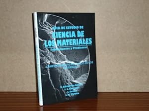 Seller image for GUA DE ESTUDIO DE CIENCIA DE LOS MATERIALES Fundamentos y problemas - Vol. II - Comportamiento mecnico de los materiales for sale by Libros del Reino Secreto