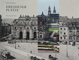 Dresdener Plätze : Der zweite Teil.