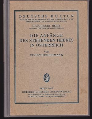 Bild des Verkufers fr Die Anfnge des Stehenden Heeres in sterreich. zum Verkauf von Antiquariat Burgverlag