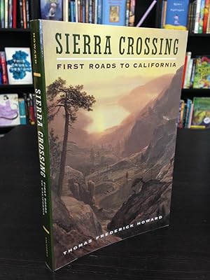 Sierra Crossing: First Road to California