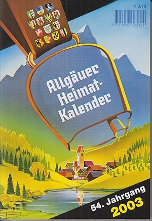 Immagine del venditore per Allguer Heimat-Kalender 2003, 54. Jahrgang. venduto da Allguer Online Antiquariat