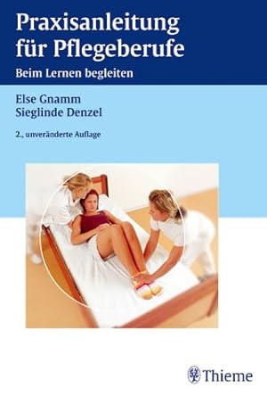 Seller image for Praxisanleitung fr Pflegeberufe: Beim Lernen begleiten for sale by Modernes Antiquariat an der Kyll