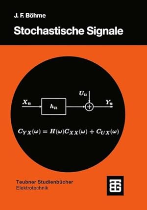 Imagen del vendedor de Stochastische Signale. Eine Einfhrung in Modelle, Systemtheorie und Statistik. a la venta por Antiquariat Thomas Haker GmbH & Co. KG