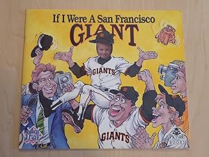 Bild des Verkufers fr If I Were a San Francisco Giant zum Verkauf von Bradley Ross Books
