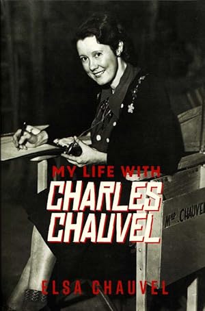 Seller image for My Life with Charles Chauvel for sale by Adelaide Booksellers