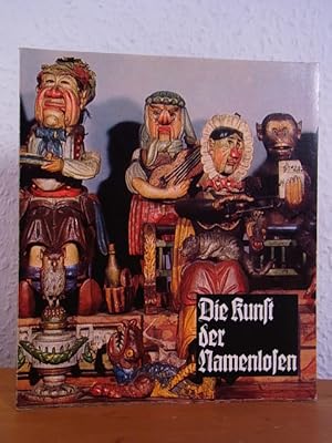 Seller image for Die Kunst der Namenlosen. Wiener Volkskunst aus fnf Jahrhunderten for sale by Antiquariat Weber