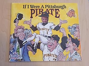 Bild des Verkufers fr If I Were a Pittsburgh Pirate zum Verkauf von Bradley Ross Books