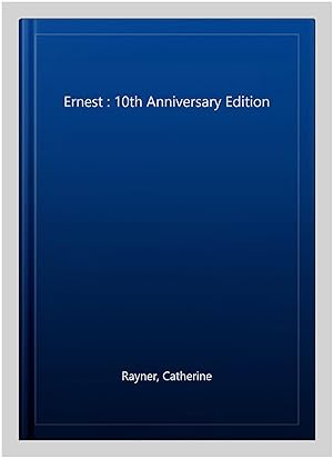 Bild des Verkufers fr Ernest : 10th Anniversary Edition zum Verkauf von GreatBookPrices