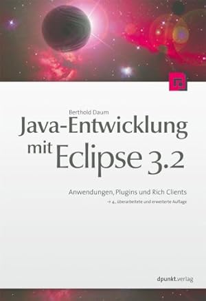 Bild des Verkufers fr Java-Entwicklung mit Eclipse 3.2. Anwendungen, Plugins und Rich Clients zum Verkauf von NEPO UG