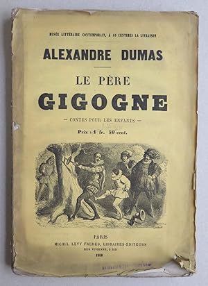 Le Père Gigogne - Contes pour les enfants [= Musée Littéraire Contemporain]