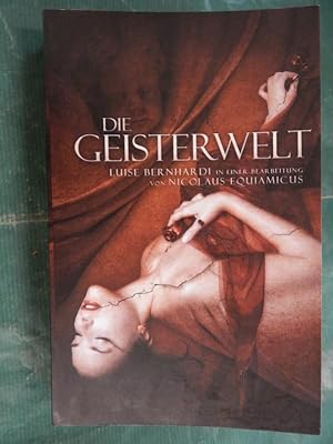 Immagine del venditore per Die Geisterwelt - Eine Schatzkammer des Wunderglaubens venduto da Buchantiquariat Uwe Sticht, Einzelunter.