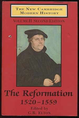 The New Cambridge Modern History: Volume II. Second Edition. The Reformation 1520-1559