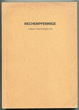 Immagine del venditore per Rechenpfennige. Aufstze zur Wissenschaftsgeschichte. Kurt Vogel zum 80. Geburstag am 30. September 1968 gewidmet von Mitarbeitern und Schlern venduto da Antikvariat Valentinska