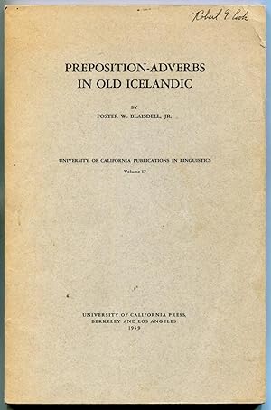 Preposition-Adverbs in Old Icelandic [= University of California Publications in Linguistics; 17]