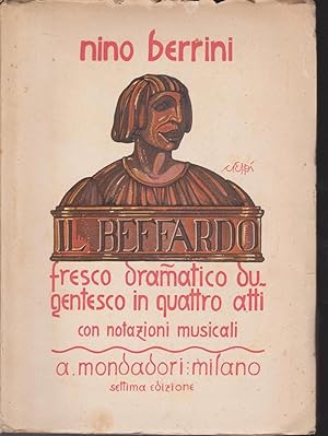 Seller image for Il beffardo Fresco dramatico dugentesco in quattro atti Settima edizione con notazioni musicali for sale by Libreria Tara