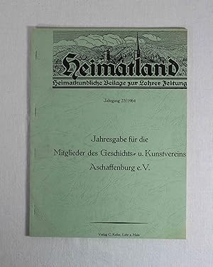 Bild des Verkufers fr Heimatland - heimatkundliche Beilage zur Lohrer Zeitung, 23. Jahrgang (1964), Nr. 1-12 (Jahresgabe fr die Mitglieder des Geschichts- und Kunstvereins Aschaffenburg) (komplett in Softcover-Einband gebunden). zum Verkauf von Versandantiquariat Waffel-Schrder