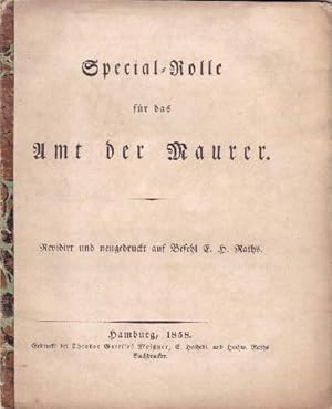 Special-Rolle für das Amt der Maurer. Revidirt und neugedruckt auf Befehl E.H.Raths.
