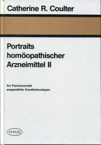 Bild des Verkufers fr Portraits homopathischer Arzneimittel 2. Zur Psychosomatik ausgewhlter Konstitutionstypen zum Verkauf von Bcher Eule