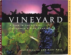 Vineyard : A Year In The Life Of California's Wine Country