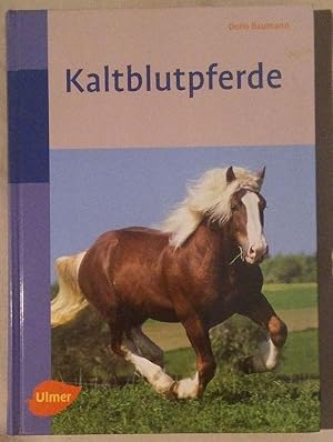 Kaltblutpferde. 108 Farbfotos