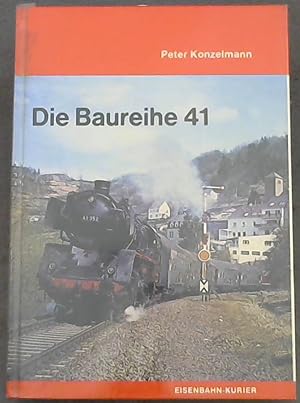 Bild des Verkufers fr Die Baureihe 41 Gesamttitel: Deutsche Dampflokomotiven; Bd. 7 zum Verkauf von Chapter 1