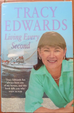Living Every Second: The Autobiography of the Whitbread Round-the-world Champion (Signed)