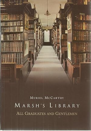 Seller image for Marsh's Library, Dublin All Graduates & Gentlemen. for sale by Saintfield Antiques & Fine Books