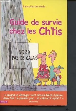 Bild des Verkufers fr Guide de survie chez les Ch'tis zum Verkauf von Le-Livre
