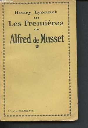 Bild des Verkufers fr Les "Premires" de Alfred de Musset zum Verkauf von Le-Livre