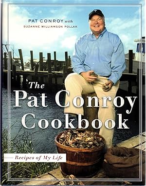 Bild des Verkufers fr The Pat Conroy Cookbook: Recipes of My Life zum Verkauf von Newbury Books