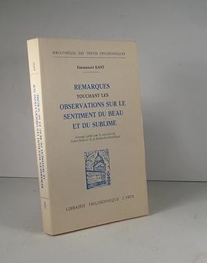 Bild des Verkufers fr Remarques touchant les Observations sur le sentiment du beau et du sublime zum Verkauf von Librairie Bonheur d'occasion (LILA / ILAB)