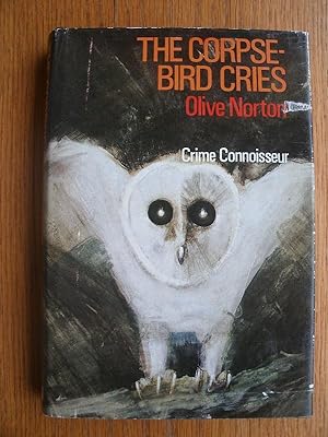Bild des Verkufers fr The Corpse Bird Cries zum Verkauf von Scene of the Crime, ABAC, IOBA