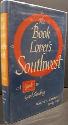 Immagine del venditore per The Book Lover's Southwest, A Guide to Good Reading venduto da K & B Books