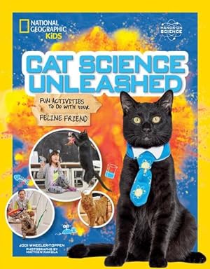 Imagen del vendedor de Cat Science Unleashed: Fun activities to do with your feline friend by Wheeler-Toppan, Jodi [Paperback ] a la venta por booksXpress