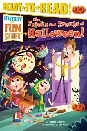 Seller image for The Tricks and Treats of Halloween! (History of Fun Stuff) by Murphy, Angela [Paperback ] for sale by booksXpress
