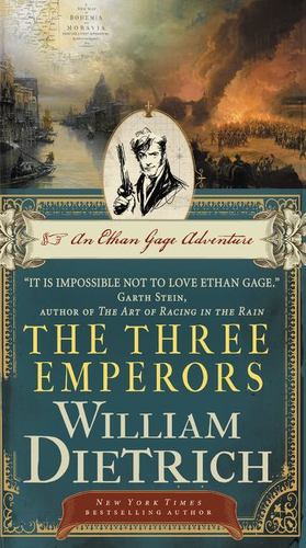 Seller image for The Three Emperors: An Ethan Gage Adventure (Ethan Gage Adventures) by Dietrich, William [Mass Market Paperback ] for sale by booksXpress