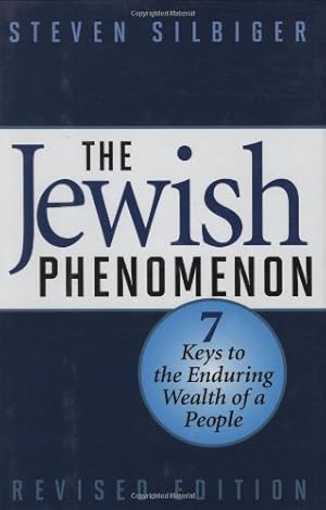 Imagen del vendedor de The Jewish Phenomenon: Seven Keys to the Enduring Wealth of a People by Silbiger, Steven [Hardcover ] a la venta por booksXpress