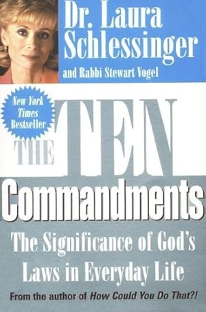 Seller image for The Ten Commandments: The Significance of God's Laws in Everyday Life by Schlessinger, Laura, Vogel, Stewart [Paperback ] for sale by booksXpress