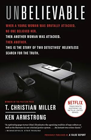 Immagine del venditore per Unbelievable: The Story of Two Detectives' Relentless Search for the Truth by Miller, T. Christian, Armstrong, Ken [Paperback ] venduto da booksXpress