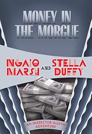 Immagine del venditore per Money in the Morgue by Marsh, Ngaio, Duffy, Stella [Paperback ] venduto da booksXpress