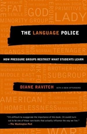 Seller image for The Language Police: How Pressure Groups Restrict What Students Learn by Ravitch, Diane [Paperback ] for sale by booksXpress