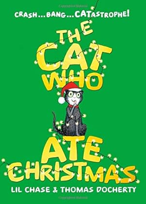 Bild des Verkufers fr The Cat Who Ate Christmas by Chase, Lil [Hardcover ] zum Verkauf von booksXpress
