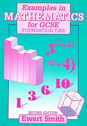 Examples In Mathematics For GCSE : Foundation Tier :