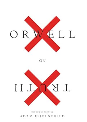 Seller image for Orwell on Truth by Orwell, George [Paperback ] for sale by booksXpress