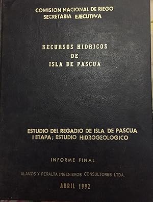 Recursos hídricos de Isla de Pascua. I Etapa : Estudio Hidrogeológico. Informe final, abril 1992