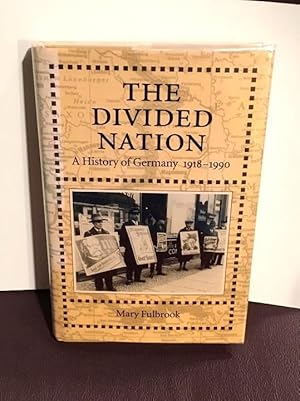 Seller image for The Divided Nation: A History of Germany, 1918-1990 for sale by Henry E. Lehrich