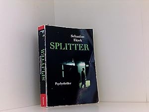 Bild des Verkufers fr Splitter : Psychothriller / Sebastian Fitzek zum Verkauf von Book Broker