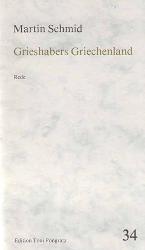 Grieshabers Griechenland und die Veröffentlichung des Ursprungs : Rede zur Eröffnung der Grieshab...