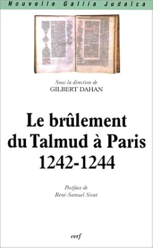 Bild des Verkufers fr Le Brlement du Talmud  Paris, 1242-1244. zum Verkauf von FIRENZELIBRI SRL