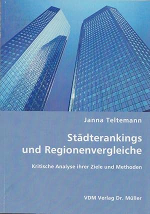 Bild des Verkufers fr Stdterankings und Regionenvergleiche: Kritische Analyse ihrer Ziele und Methoden. zum Verkauf von Buch von den Driesch